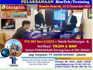 https://www.slideshare.net/slideshow/pelaksanaan-link2-materi-
training-ptk-007-rev-5-thn-2023-tkdn-bmp-di-skk-
migas/274055509
 