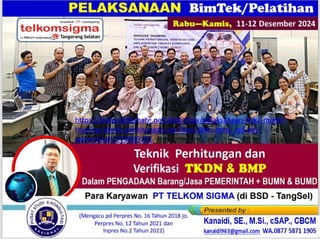 https://www.slideshare.net/slideshow/pelaksanaan-link2-materi-
training-teknik-perhitungan-verifikasi-tkdn-bmp_-pd-pbj-
pemerintah/274089191
 