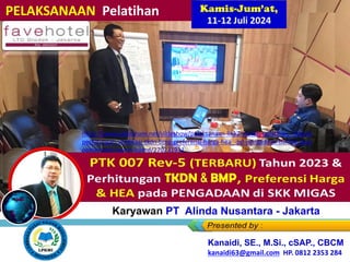 Kamis-Jum’at,
11-12 Juli 2024
Bagi
PELAKSANAAN Pelatihan
bagi Karyawan PT Alinda Nusantara - Jakarta
https://www.slideshare.net/slideshow/pelaksanaan-link2-materi-pelatihan_-teknik-
perhitungan-verifikasi-tkdn-bmp-preferensi-harga-hea_-pd-pengadaan-barang-jasa-
pemerintah-bumn-bumd/270231931
Kanaidi, SE., M.Si., cSAP., CBCM
kanaidi63@gmail.com HP. 0812 2353 284
 