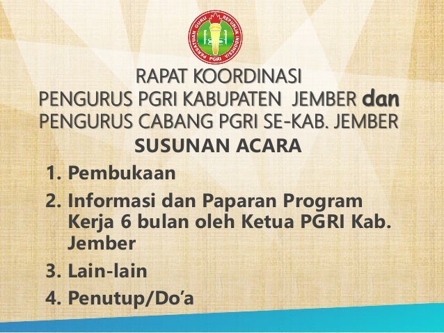 Rencana Program Kegiatan Pgri Jember Selama Enam Bulan