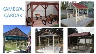 KAMELYA,
ÇARDAK
 