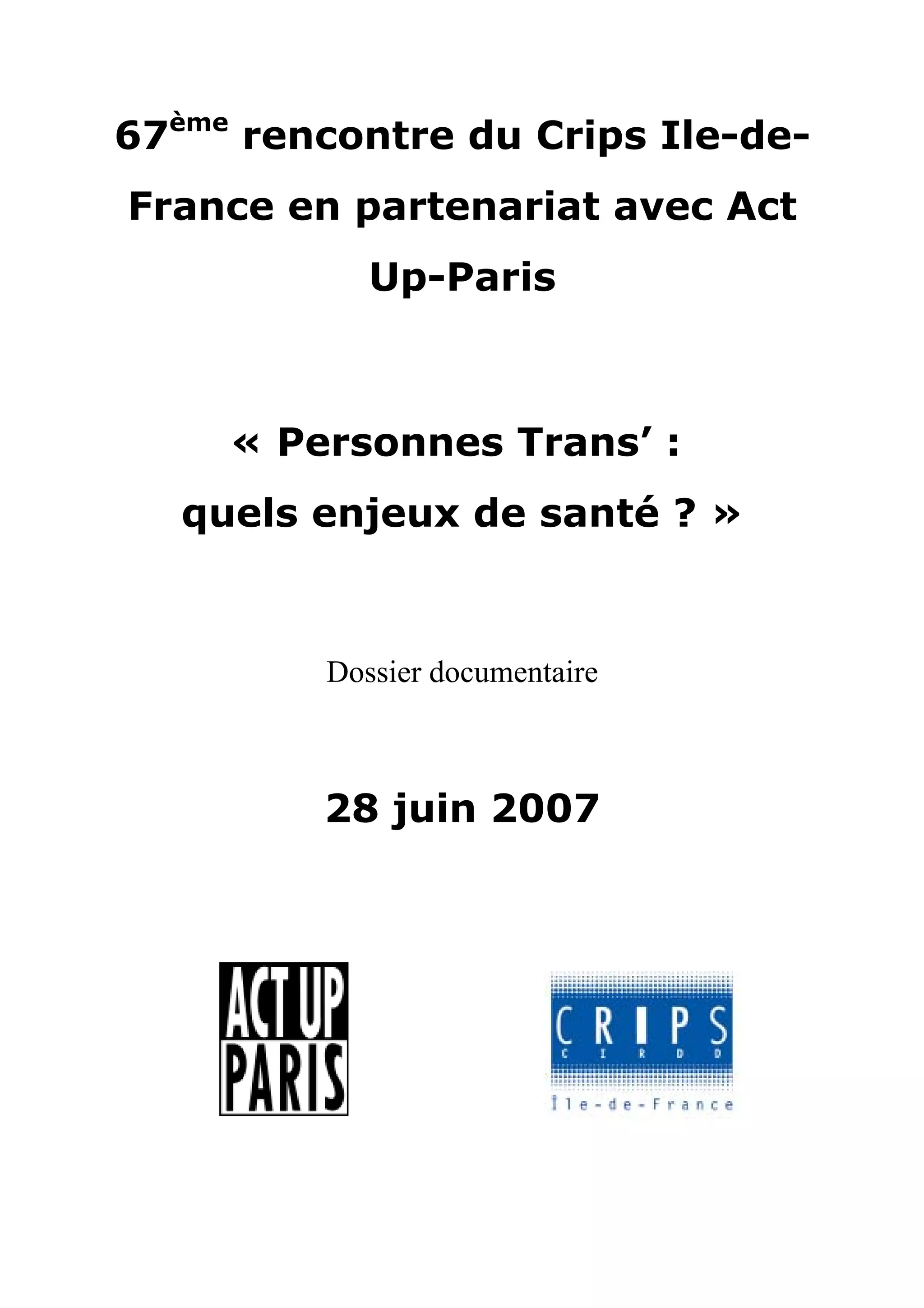 Rencontre du CRIPS / Act Up-Paris "Personnes trans : quels enjeux de santé ?" - Dossier documentaire