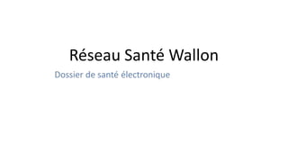 Réseau Santé Wallon
 
