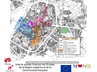 Avec le soutien financier de l’Europe,
   de la Région wallonne et de la
       Communauté française
 