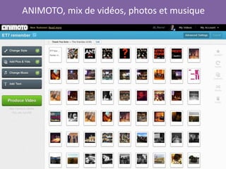 ANIMOTO, mix de vidéos, photos et musique
 