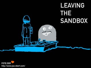 Leaving The Sandbox