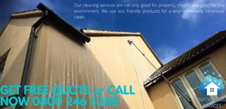 GET FREE QUOTE or CALL
NOW 0800 246 5288
Our cleaning services are not only good for property, they’re also good for the
environment. We use eco friendly products for a environmentally conscious
clean.
 