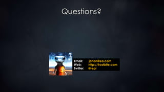Questions?
Email: johan@ea.com
Web: http://frostbite.com
Twitter: @repi
 