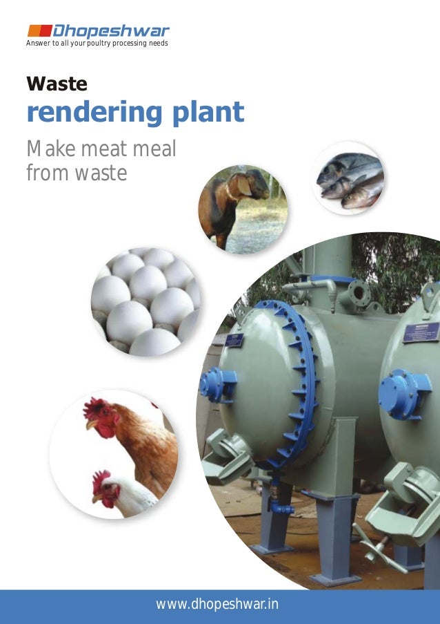 Waste rendering plant (Make Meat Meal from waste)