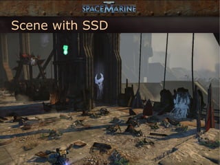 Scene with SSD
 
