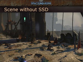 Scene without SSD
 