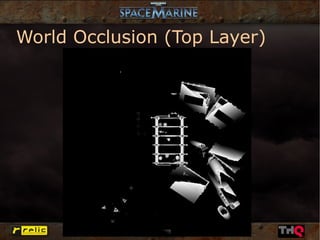 World Occlusion (Top Layer)
 