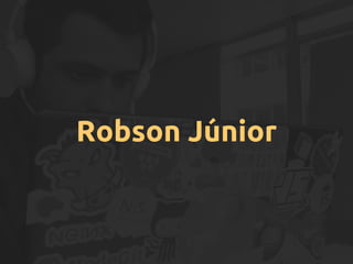 Robson Júnior
 