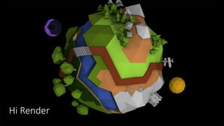 Hi Render