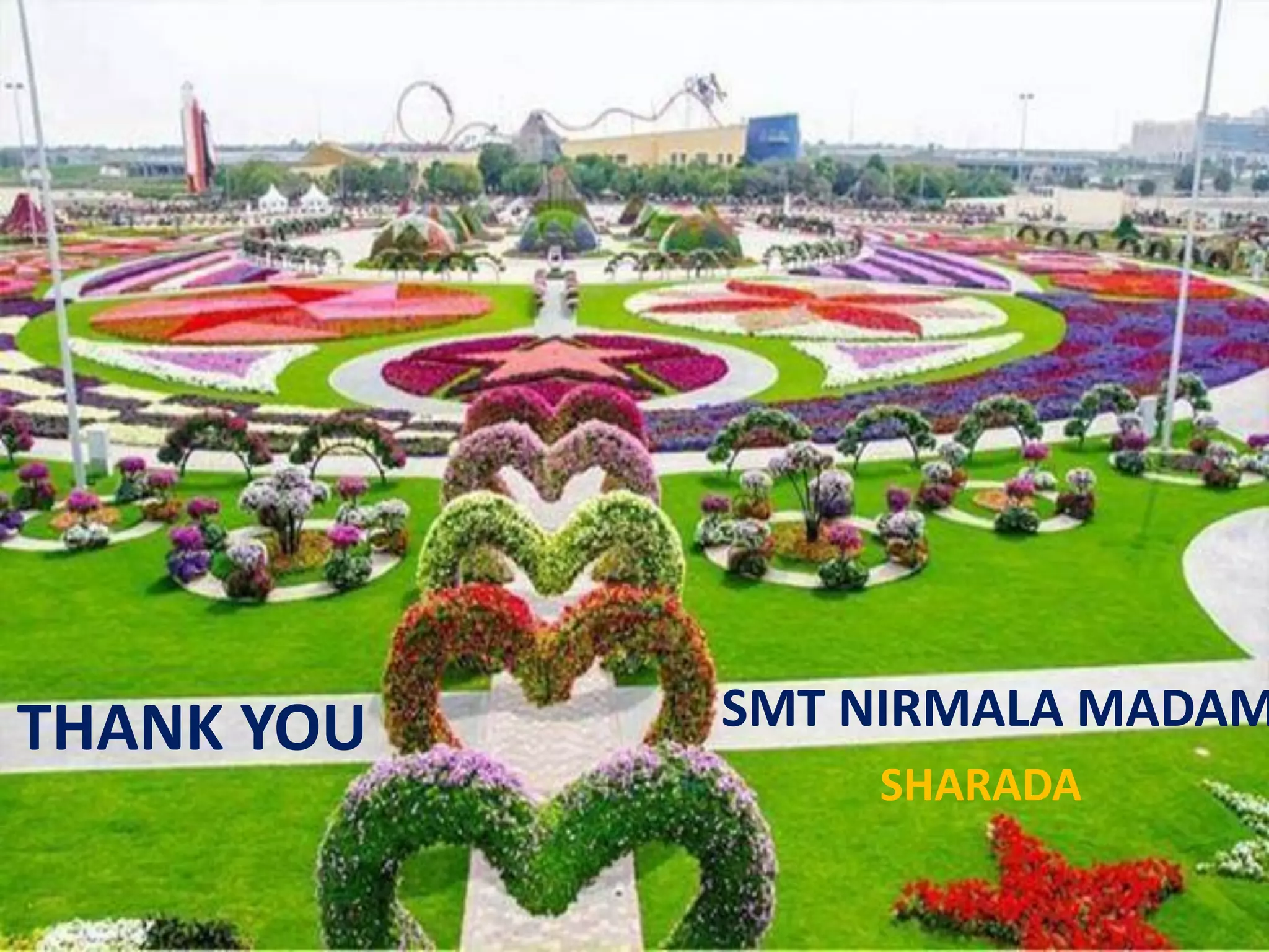 THANK YOU SMT NIRMALA MADAM
SHARADA
 