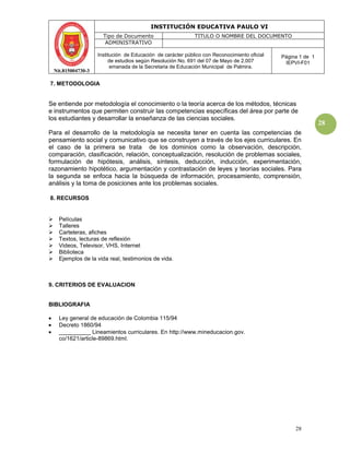 Nit.815004730-3
INSTITUCIÓN EDUCATIVA PAULO VI
Tipo de Documento TITULO O NOMBRE DEL DOCUMENTO
ADMINISTRATIVO
Institución ...