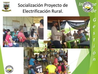 Socialización Proyecto de 
Electrificación Rural. 
Municipio de Remedios 
www.remedios-antioquia.gov.co 
Facebook: Remedios Antioquia 
 