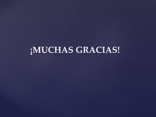 ¡MUCHAS GRACIAS!
 