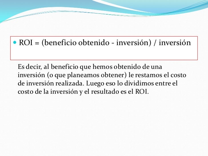 Rendimiento sobre inversión(roi)