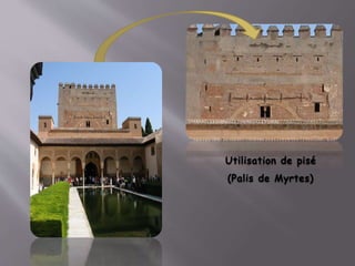 Utilisation de pisé
(Palis de Myrtes)
 