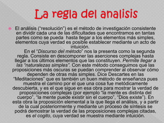 1641. "Renati Descartes Meditationes de Prima Philosophia", editada por Michel Soly en París. En esta primera edición en latín de las "Meditaciones metafísicas" se incluyen sólo las seis primeras series de objeciones y respuestas. 