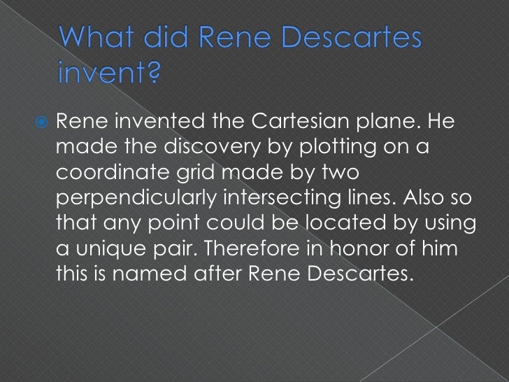 Rene Descartes Rene descartes