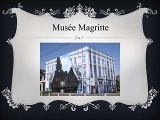 Musée Magritte
 