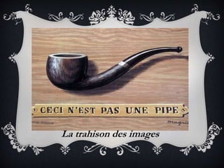 La trahison des images
 