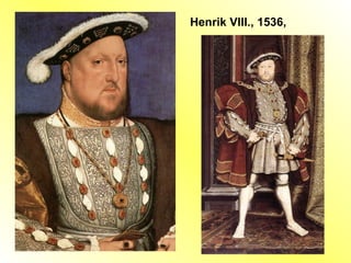 Henrik VIII., 1536,  
