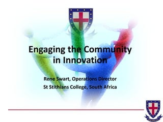 Rene Swart: Engaging the Community in Innovation