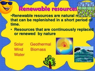 Renewable and non renewable sources a lecture byBy Mr Allah Dad Khan | PPT