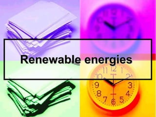 Renewable energies   