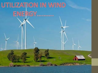 Wind Utilization Renewable energy : POTENTIAL and UTILIZATION IN INDIA | PPTX