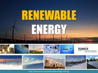 https://www.tonex.com/renewable-energy-training/
RENEWABLE
ENERGY
 