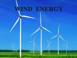 WIND ENERGY
 