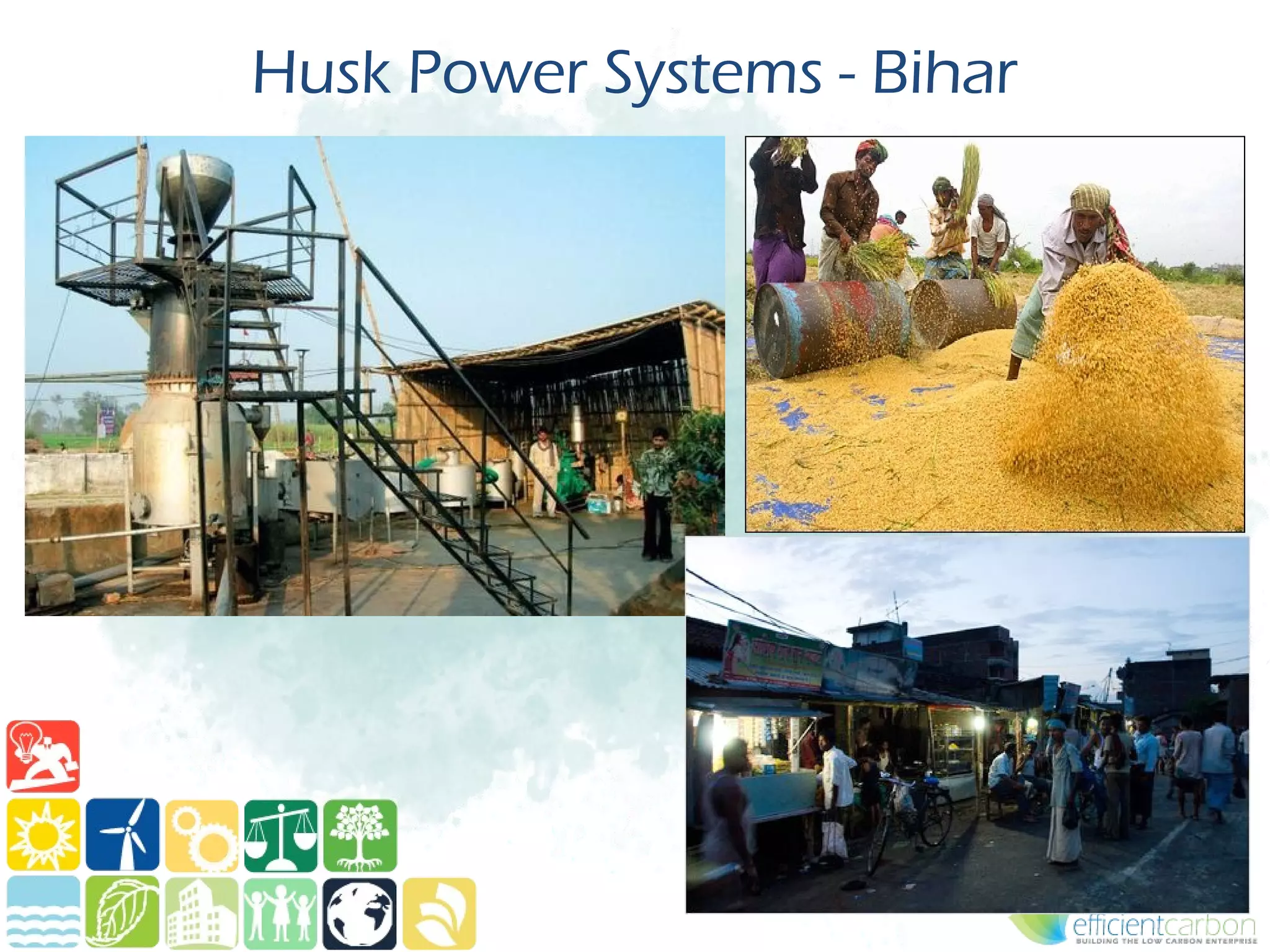 Husk Power Systems - Bihar
 