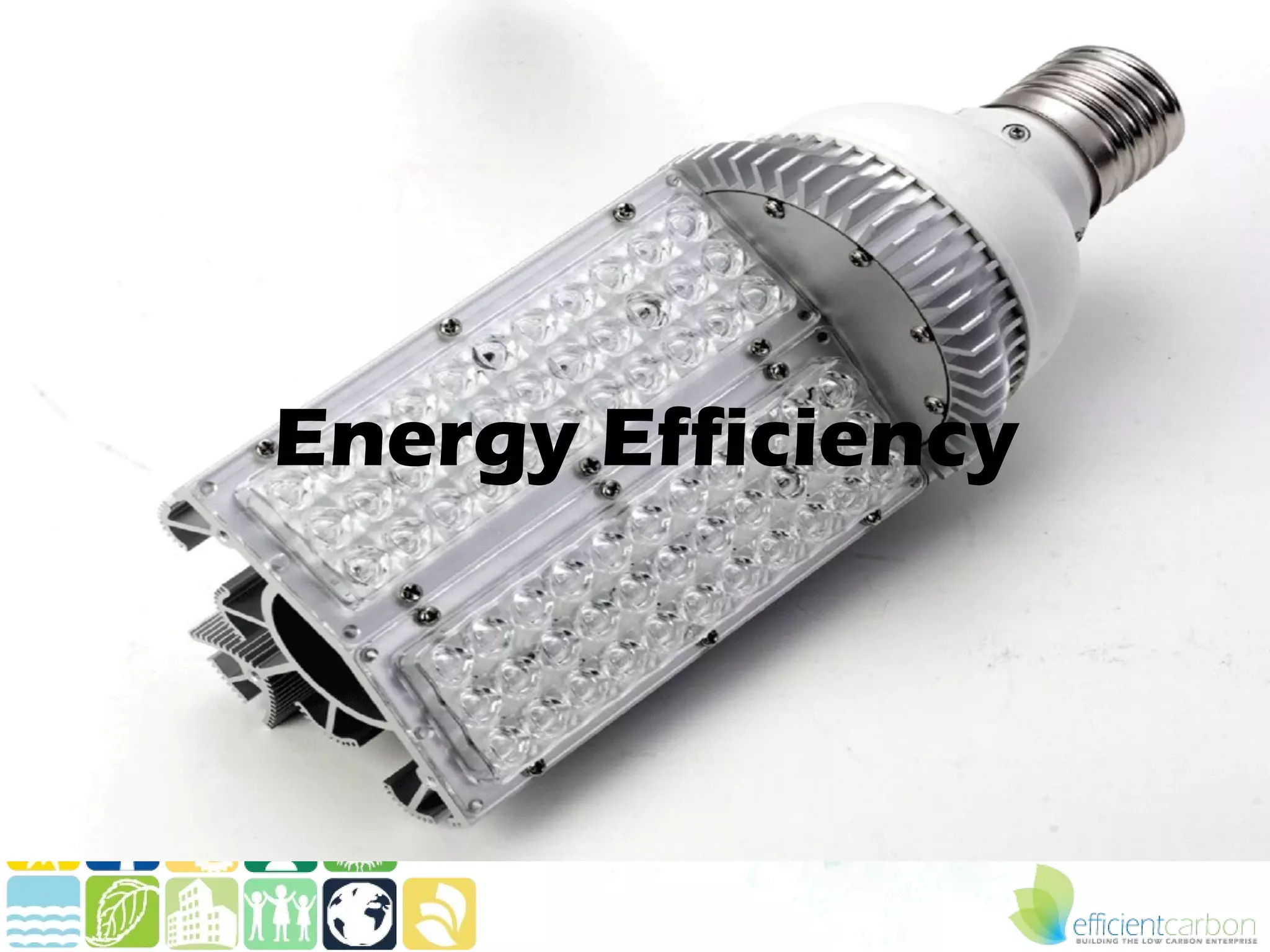 Energy Efficiency
 