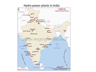 Hydro power plants in India
 