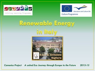 Comenius Project A united Eco Journey through Europe to the Future 2013-15
 