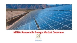 MENA Renewable Energy Market Overview
http://nexgcg.com
 