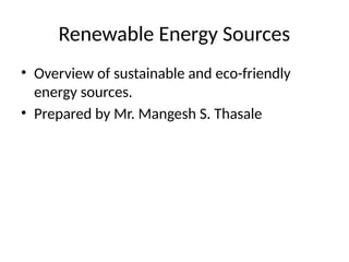 Comprehensive Overview of Renewable Energy Sources and Their Benefits ...