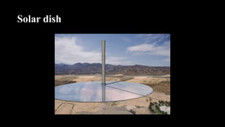 Solar dish
 