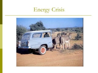 Energy Crisis
 