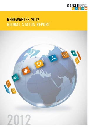 RenewableS 2012
GLOBAL STATUS REPORT
2012
 