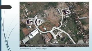 Satellite view of VIT Chennai Campus
 