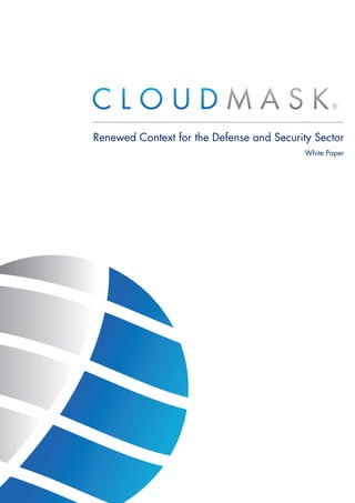Renewed Context for the Defense and Security Sector
White Paper
 