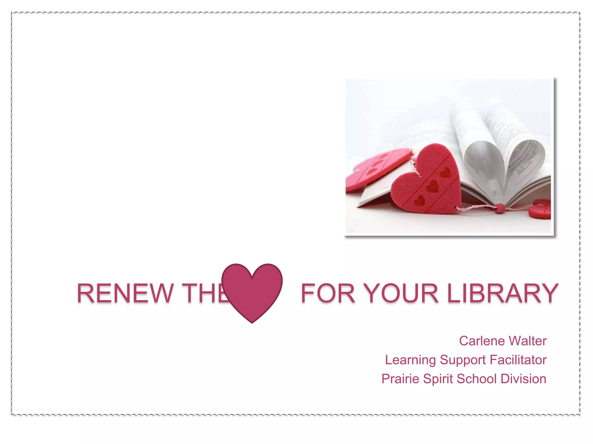 Renew The Love For Your Library