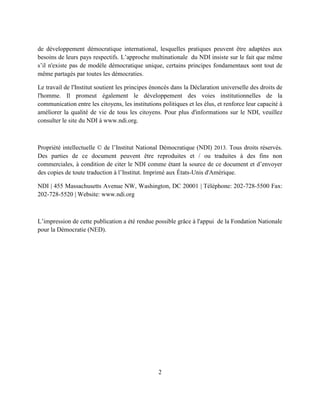 2
de développement démocratique international, lesquelles pratiques peuvent être adaptées aux
besoins de leurs pays respec...