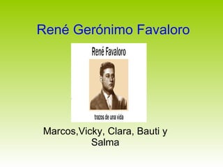 René Gerónimo Favaloro Marcos,Vicky, Clara, Bauti y Salma 