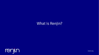 renjin.org
What is Renjin?
 